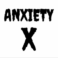 Anxiety-X