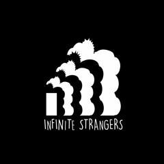 INFINITE STRANGERS