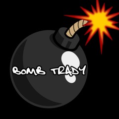 Bomb Trady