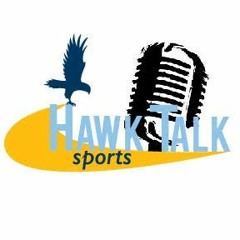 Hawk Talk Sports Podcast: Season 2