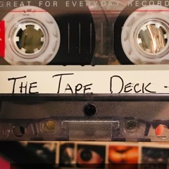 The Tape Deck
