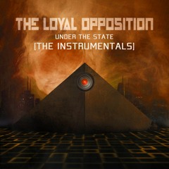 the loyal opposition | under the state (inst.)