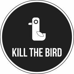 Kill The Bird