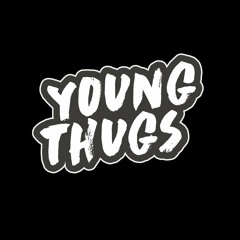Young Thugs