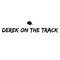 Derek On The Track