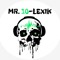 L.X.K aka MR. 10-LeXiK