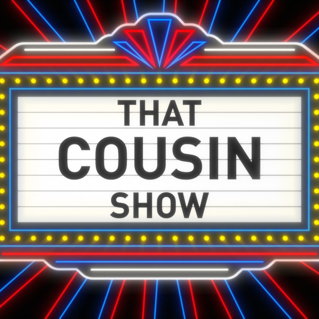 That Cousin Show podcast artwork
