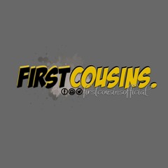 First Cousins Podcast