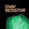 Sway Resistor