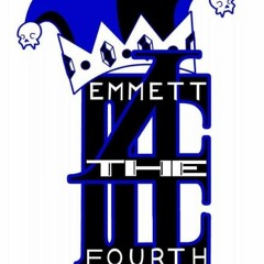 Emmett The 4th aka E4