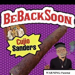 Be Back Soon | Cujio