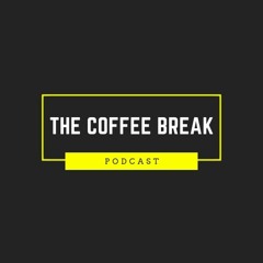 The Coffee Break Podcast
