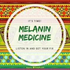 Melanin Medicine
