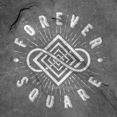 Forever Square