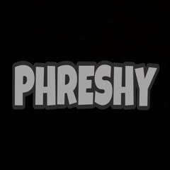 PHRESHY