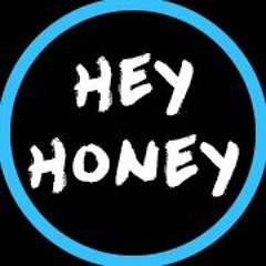 Hey Honey