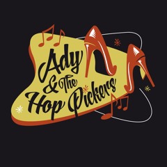 Ady & The Hop Pickers