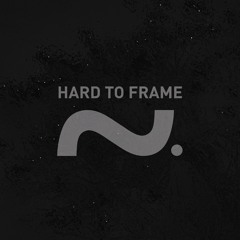 hard to frame