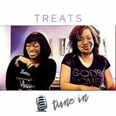 TREATs - Tune In!