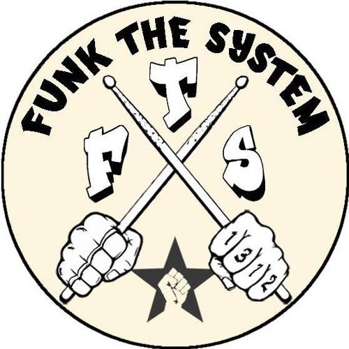 Funk The System Fts S Stream On Soundcloud Hear The World S Sounds funk the system fts s stream on