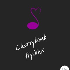 Cherrybomb HyJinx