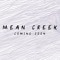 MEAN CREEK
