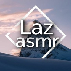 Laz ASMR