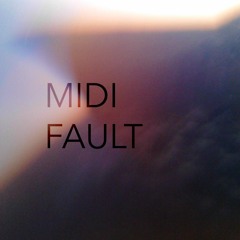 MIDIFAULT