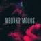 Melting Moods