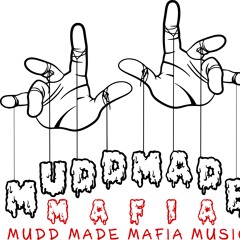 Mudd made Mafia