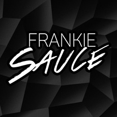 Frankie Sauce Remixes/edits