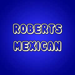 robertsmexican