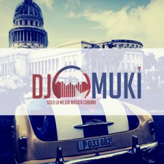 Dj Muki - Musica Cubana