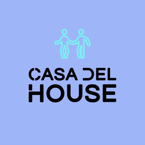 Stream Casa Del House Music Listen To Songs Albums Playlists For