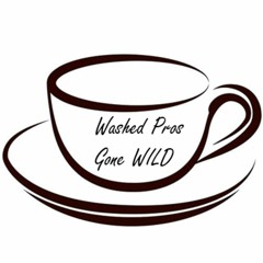 Washed Pros Gone Wild Podcast