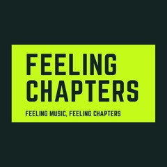 Feeling Chapters