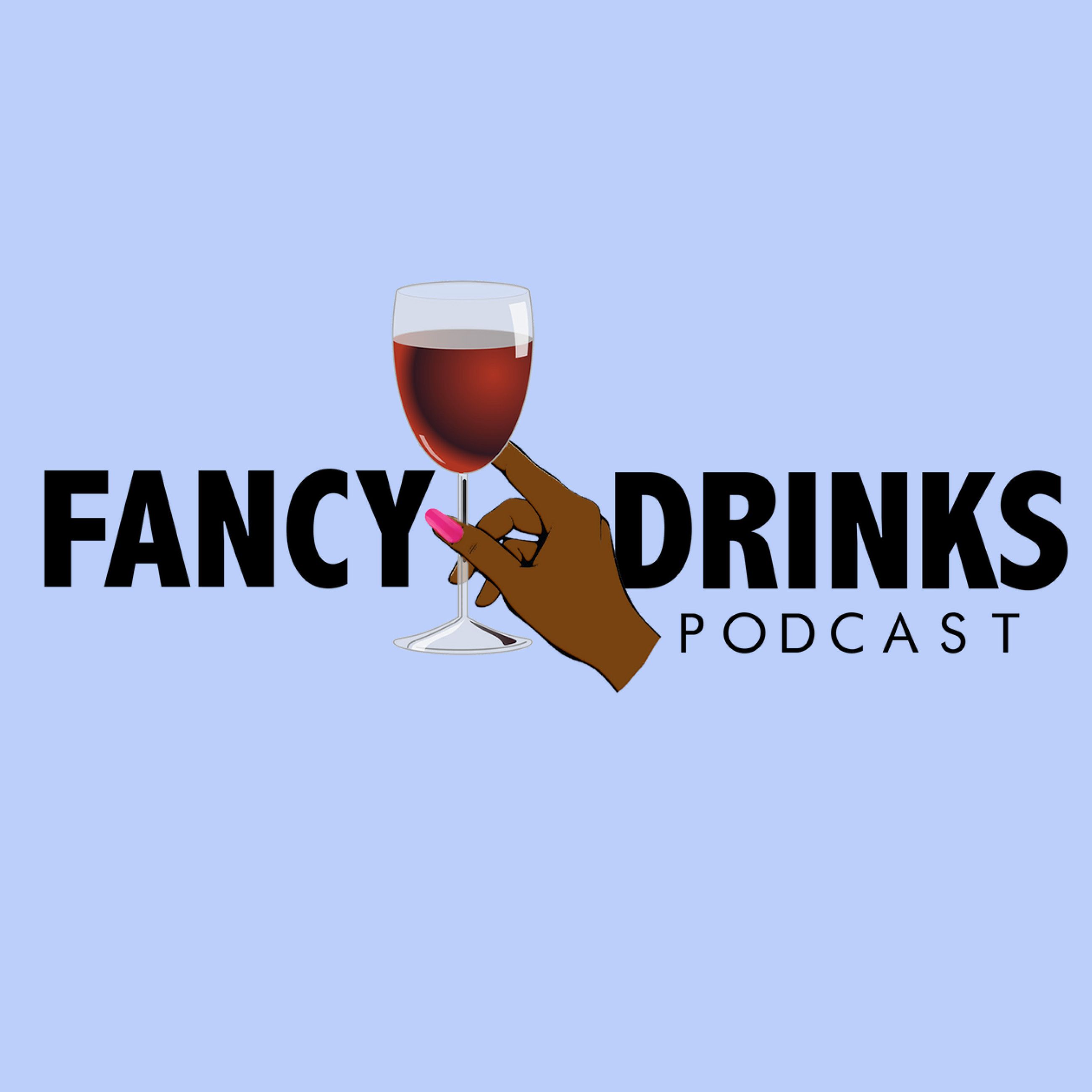Fancy Drinks Podcast