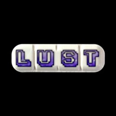 Lust Production ✔