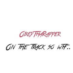 ObeyThaRapper
