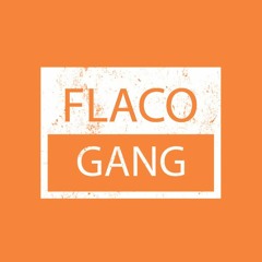 Flaco Gang