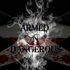 ArmedNDangerous