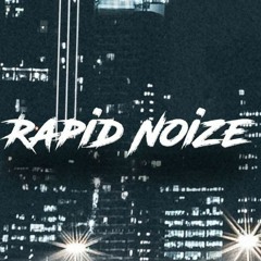 Rapid Noise