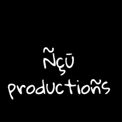 Ncu productions