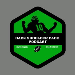 Back Shoulder Fade Podcast