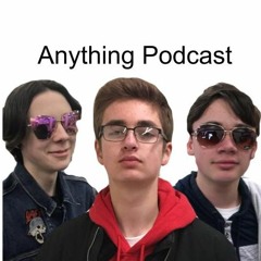 Anything Podcast