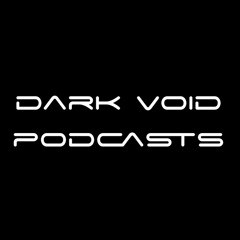 Dark Void Podcasts