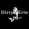 Dirty Erin