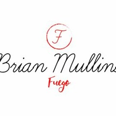 Brian (Fuego) Mullins Jr.