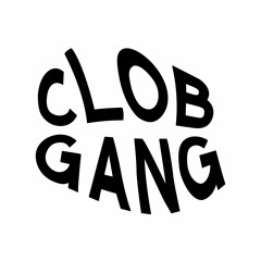 CLOB GANG