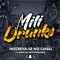 Mili Drunks
